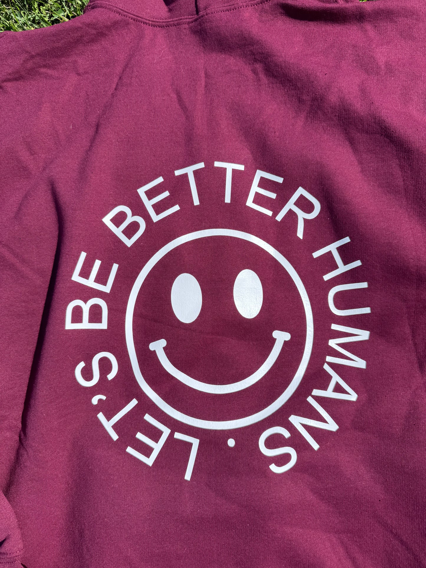 Let’s Be Better Humans Hoodie